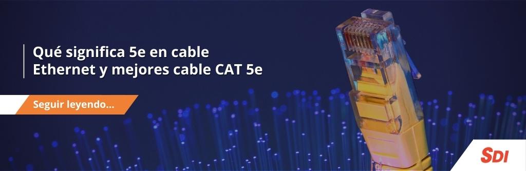 Mejores Cables CAT 5E
