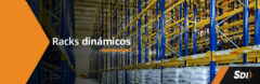 Racks dinámicos | ¿Qué son y cuáles son sus aplicaciones?